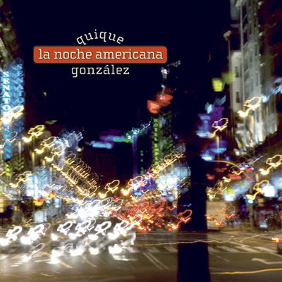 Cover for Quique Gonzalez · La Noche Americana (LP) (2023)