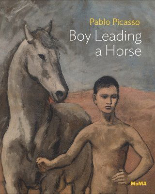 Cover for Annemarie Iker · Pablo Picasso: Boy Leading a Horse - MoMA One on One Series (Paperback Book) (2025)