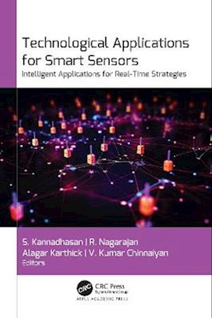 Cover for Technological Applications for Smart Sensors: Intelligent Applications for Real-Time Strategies (Hardcover Book) (2025)