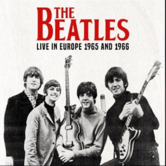 Cover for The Beatles · Live In Europe 1965 And 1966 (CD) (2024)
