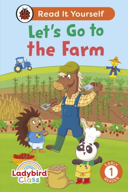 Cover for Ladybird · Ladybird Class - Let’s Go to the Farm:  Read It Yourself - Level 1 Early Reader - Read It Yourself (Inbunden Bok) (2025)