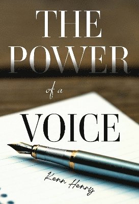 Kenn Henry · The Power of a Voice (Paperback Book) (2024)