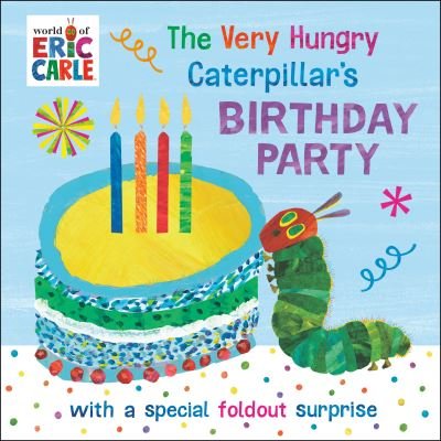 Cover for Eric Carle · Very Hungry Caterpillar's Birthday Party (Book) (2024)