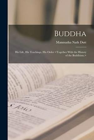 Cover for Manmatha Nath Dutt · Buddha (Book) (2022)