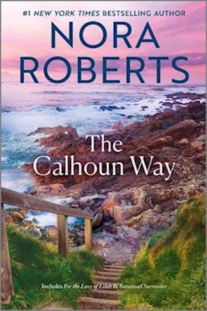 Cover for Nora Roberts · The Calhoun Way (Book) (2025)