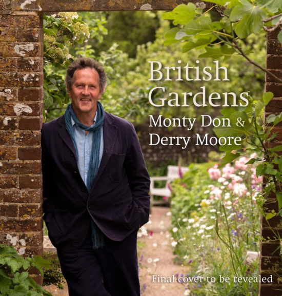 Cover for Monty Don · British Gardens (Hardcover Book) (2025)