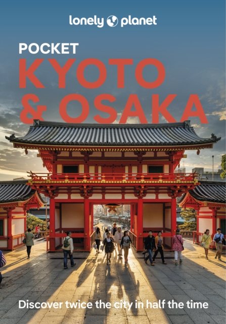 Cover for Lonely Planet · Lonely Planet Pocket Kyoto &amp; Osaka - Pocket Guide (Paperback Bog) (2024)