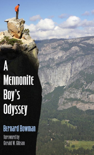 Cover for Bernard (Bernie) D. Bowman · Mennonite Boy's Odyssey (N/A) (2016)