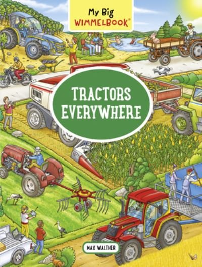 Cover for Max Walther · My Big Wimmelbook- Tractors Everywhere (Kartonbuch) (2024)