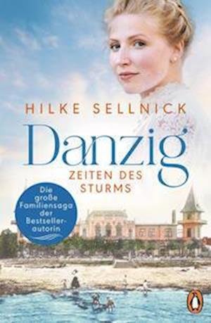 Cover for Hilke Sellnick · Danzig: Zeiten des Sturms (Book) (2024)