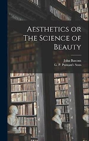 Cover for John BASCOM · Aesthetics or the Science of Beauty (Bog) (2022)