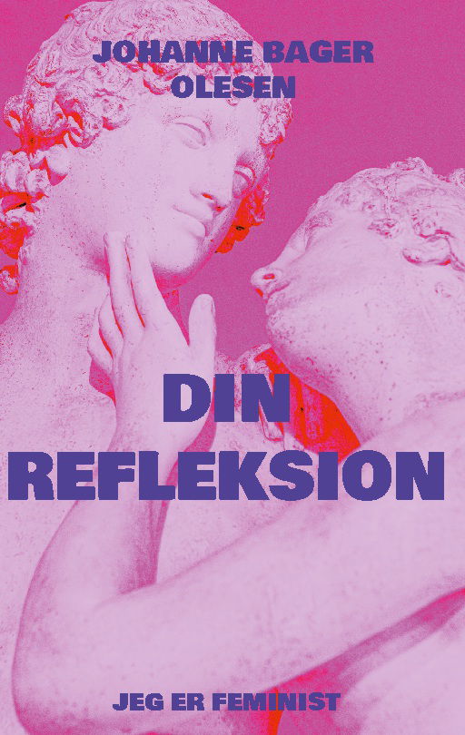 Johanne Bager Olesen; Johanne Bager Olesen · Din refleksion (Hardcover Book) [2. wydanie] (2024)