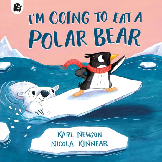 Cover for Karl Newson · I'm Going to Eat a Polar Bear (Taschenbuch) (2025)