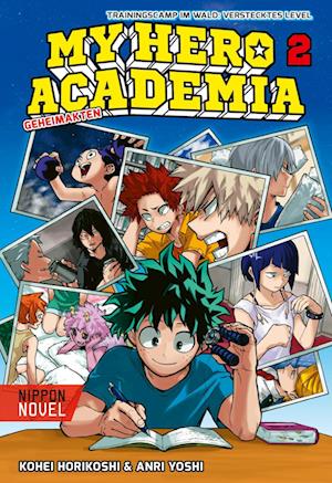 Cover for Anri Yoshi · My Hero Academia Nippon Novel 2: My Hero Academia Novel 2 - Trainingscamp im Wald: Verstecktes Level (Buch) (2025)