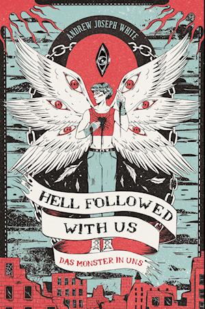 Cover for Andrew Joseph White · Hell Followed with us – Das Monster in uns (Book) (2025)