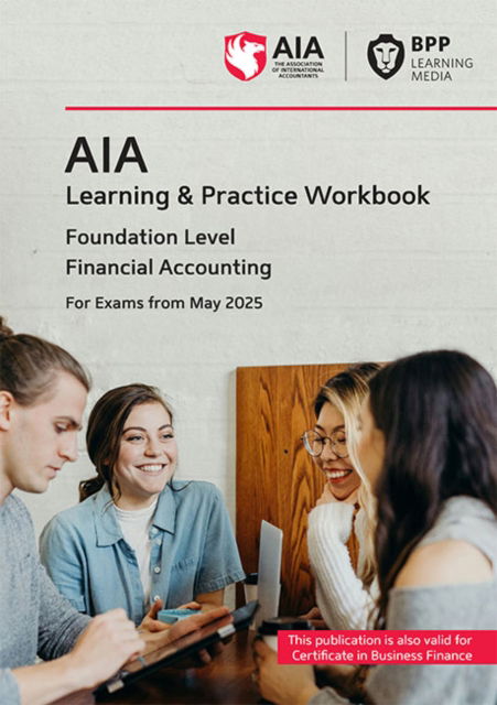 Cover for BPP Learning Media · AIA Financial Accounting: Learning and Practice Workbook (Paperback Book) (2024)