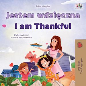 Cover for Shelley Admont · I Am Thankful (Polish English Bilingual Children's Book) (Book) (2023)