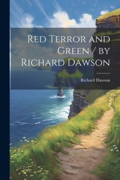 Cover for Richard Dawson · Red Terror and Green / by Richard Dawson (Buch) (2023)