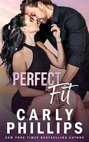 Cover for Carly Phillips · Perfect Fit (Book) (2023)