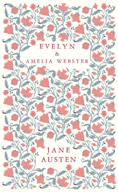 Cover for Jane Austen · Evelyn and Amelia Webster (Paperback Book) (2025)