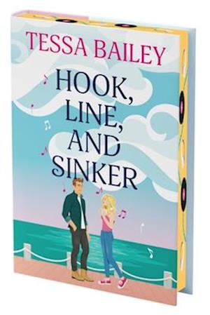 Cover for Tessa Bailey · Hook, Line, and Sinker Deluxe Collector's Edition: A Novel (Hardcover Book) (2026)