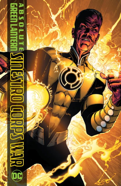 Cover for Geoff Johns · Absolute Green Lantern: The Sinestro Corps War (Gebundenes Buch) (2025)