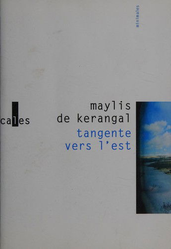 Cover for Maylis de Kerangal · Tangente vers l'est (Bok) (2025)