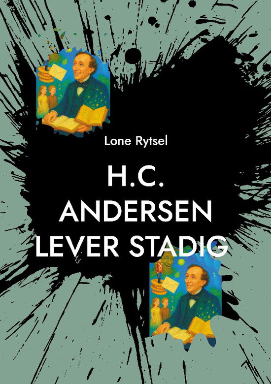 Cover for Lone Rytsel · H.C. Andersen lever stadig (Pocketbok) [1. utgave] (2025)