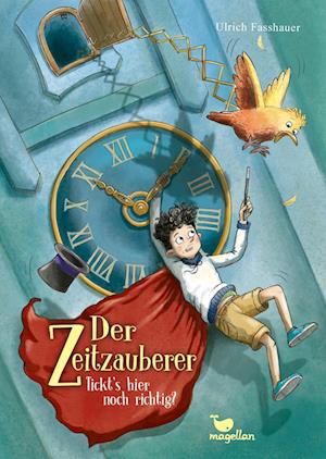 Cover for Ulrich Fasshauer · Der Zeitzauberer – Tickt’s hier noch richtig? (Book) (2025)