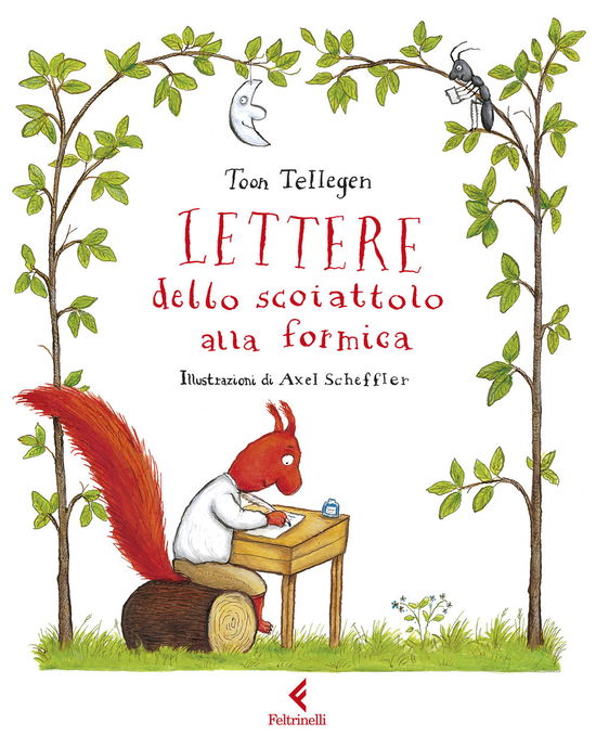 Cover for Toon Tellegen · Lettere Dello Scoiattolo Alla Formica (Book)