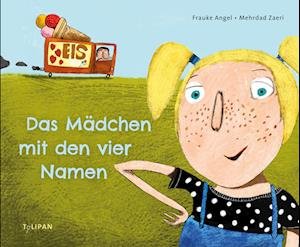 Cover for Frauke Angel · Das Mädchen mit den vier Namen (Bog) (2023)