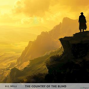 Cover for Herbert George Wells · The Country of the Blind - Englisch-Hörverstehen meistern (Audiobook (CD)) (2024)