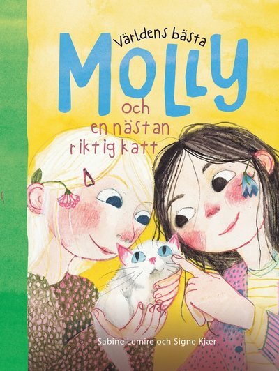 Cover for Sabine Lemire · Världens bästa Molly och en nästan riktig katt (Gebundesens Buch) (2024)