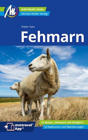 Cover for Dieter Katz · Fehmarn Reiseführer Michael Müller Verlag (Bok) (2024)