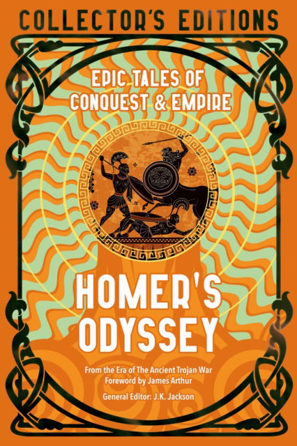 Cover for Homer · The Odyssey: Tales of Gods, Heroes &amp; Monsters - Flame Tree Collector's Editions (Hardcover Book) (2026)