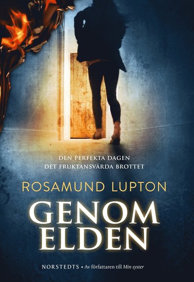 Cover for Rosamund Lupton · Genom elden (Bound Book) (2014)