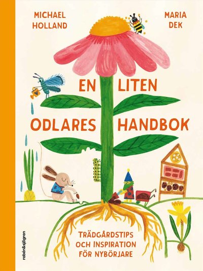 Cover for Michael Holland · En liten odlares handbok : Trädgårdstips och inspiration för nybörjare (Bound Book) (2025)