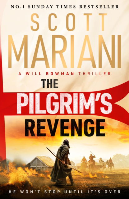 Cover for Scott Mariani · The Pilgrim's Revenge: A gripping new 2025 historical revenge adventure epic thriller from the Sunday Times number one bestselling author of the Ben Hope series - Will Bowman Series (Paperback Book) (2025)