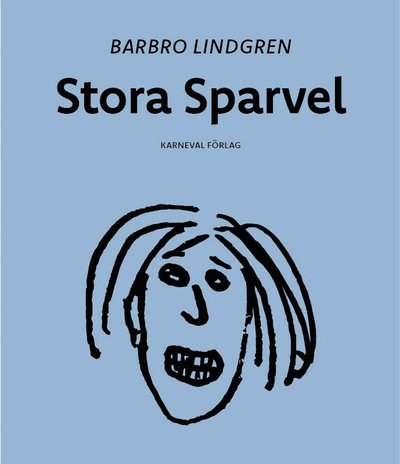 Cover for Barbro Lindgren · Stora Sparvel (Book) (2024)