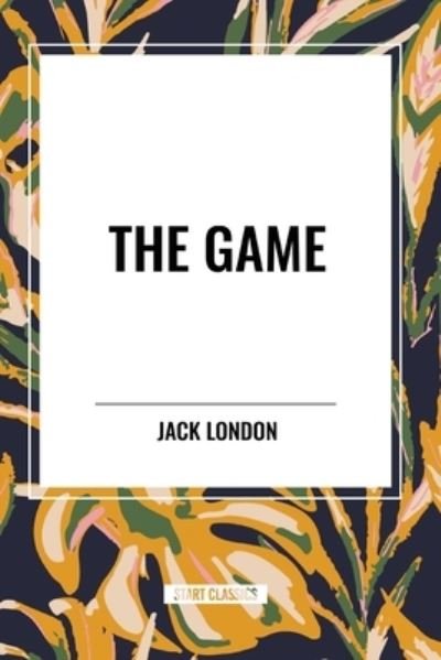 Cover for Jack London · The Game (Paperback Bog) (2024)