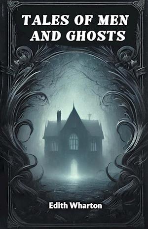Cover for Edith Wharton · Tales of Men and Ghosts (Edition2024) (Paperback Book) (2024)