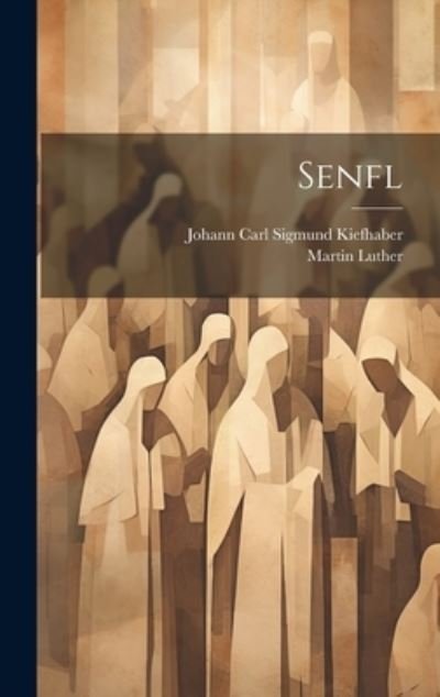 Cover for Martin Luther · Senfl (Book) (2023)