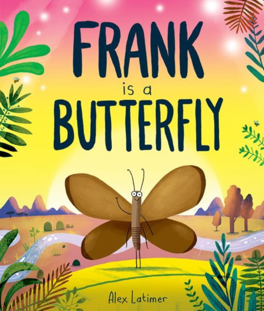 Cover for Alex Latimer · Frank is a Butterfly (Paperback Book) (2025)