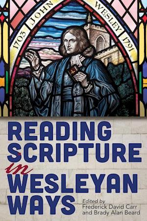 Cover for Frederick David Carr · Reading Scripture in Wesleyan Ways (Paperback Book) [Reading Scripture in Wesleyan Ways edition] (2025)