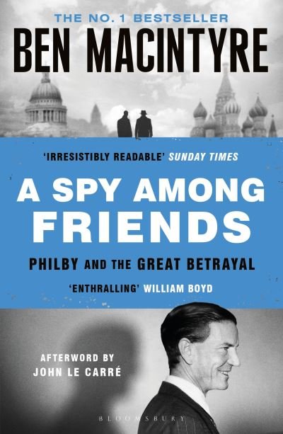 Cover for Ben Macintyre · A Spy Among Friends: Kim Philby and the Great Betrayal (Paperback Bog) (2024)