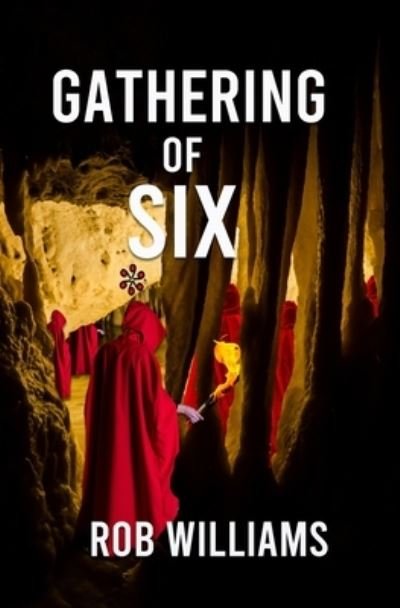 Cover for Rob Williams · Gathering of Six (Book) (2023)
