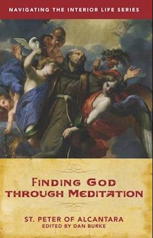 Cover for St Peter of Alcantara · Finding God Through Meditation (Paperback Book) (2019)