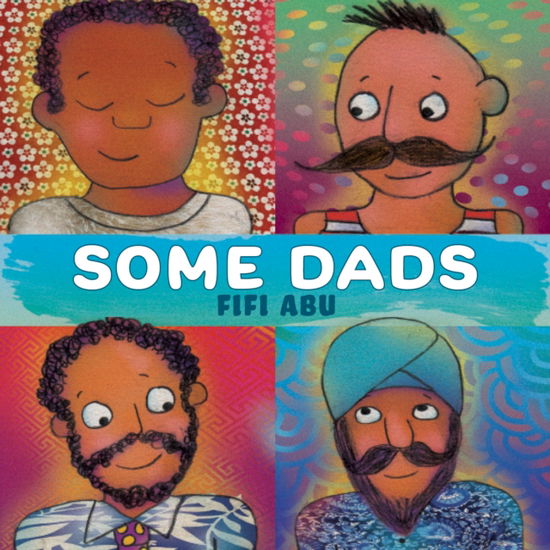 Cover for Fifi Abu · Some Dads (Gebundenes Buch) (2023)