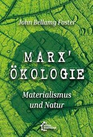 Cover for John Bellamy Foster · Marx‘ Ökologie (Bog) (2024)