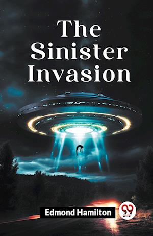 Cover for Hamilton Edmond · The Sinister Invasion (Edition2023) (Taschenbuch) (2023)